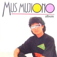 Mus Mujiono - Mus Mujiono   Album