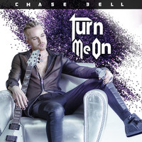 Chase Bell - Turn Me On