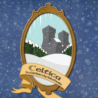 Celtica - On a Cold Winter's Day / Bells of Paradise