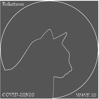 redkattseven - Covid-20x20 Wave Twenty