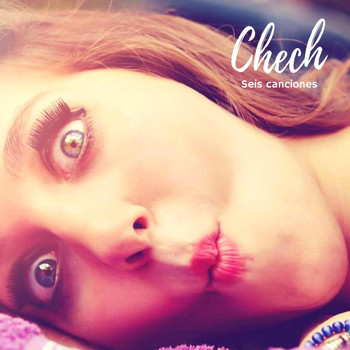Chech - Seis Canciones