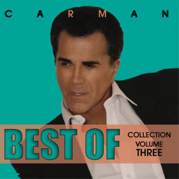 Carman - Best of Collection, Vol. 3