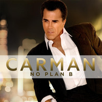 Carman - No Plan B