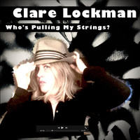 Clare Lockman - Who's Pulling My Strings?