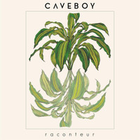 Caveboy - Raconteur