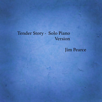 Jim Pearce - Tender Story (Solo Piano Version)