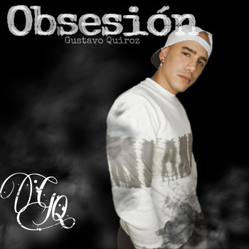 Gustavo Quiroz - Obsesión