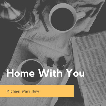 Michael Warrillow - Home with You