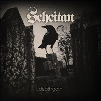 Scheitan - Deathgoth