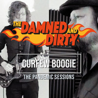 The Damned and Dirty - Curfew Boogie