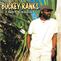 Buckey Ranks - I Got Caught
