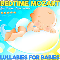 Eugene Lopin - Lullabies for Babies: Bedtime Mozart for Brain Development