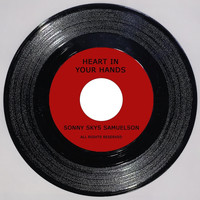 Sonny Skys Samuelson - Heart in Your Hands