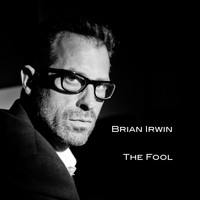 Brian Irwin - The Fool