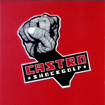 Castro - Shockgolf (Explicit)