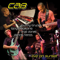 Cab - Live on Sunset (feat. Bunny Brunel, Tony MacAlpine, Virgil Donati & Dennis Hamm)
