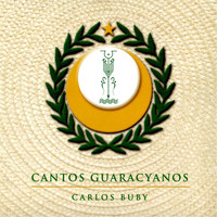 Carlos Buby - Cantos Guaracyanos