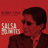 Bobby Cruz - Salsa Sin Limites