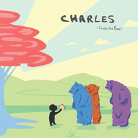 Charles - Feeds the Bears (Explicit)