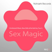 Toru S. - Sex Magic