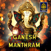 Rahul - Ganesh Manthram (Ganesh Chantings)