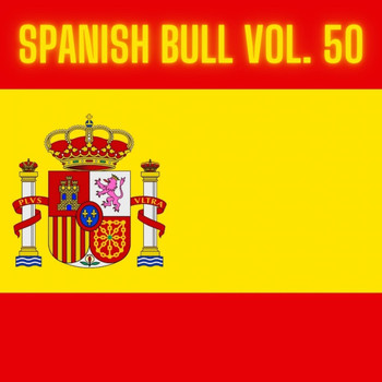 Various Artists - Spanish Bull Vol. 50