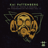 Kai Pattenberg - Best of Tracks & Remixes on Hardwandler Records Vol.2