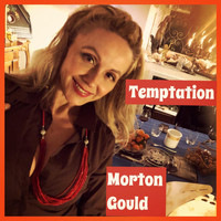 Morton Gould - Temptation