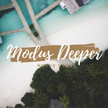 MODUS DEEP / - Deeper Groove