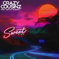 Crazy Cousinz - Sweet Side (feat. Caitlyn Scarlett)