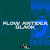DJ Luc14no Antileo - Flow Antidea Black