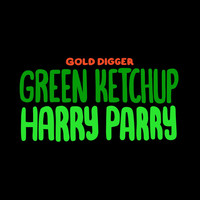 Green Ketchup - Harry Parry