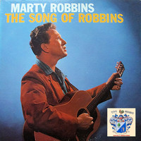 Marty Robbins - The Song of Robbins
