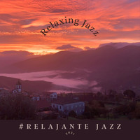 #Relajante Jazz - Relaxing Jazz