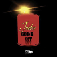 Juelz - Going Off (Explicit)