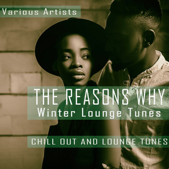 Various Artists - The Reasons Why - Winter Lounge Tunes