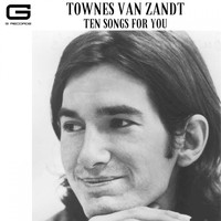 Townes Van Zandt - Ten songs for you