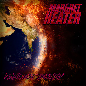 Margret Heater - Manifest Destiny