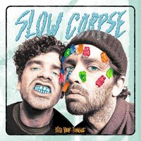 Slow Corpse - Bite Your Tongue (Explicit)