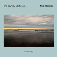 Nick Fletcher - The Journey Continues...
