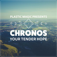 Chronos - Your Tender Hope
