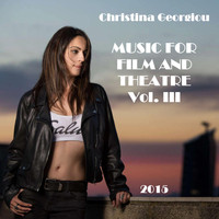 Christina Georgiou - Music for Film and Theatre, Vol. III