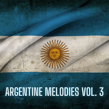Various Artists - Argentine Melodies Vol. 3