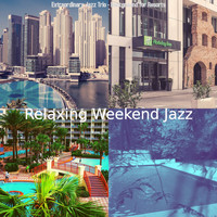 Relaxing Weekend Jazz - Extraordinary Jazz Trio - Background for Resorts