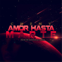 Cheny - Amor Hasta Marte