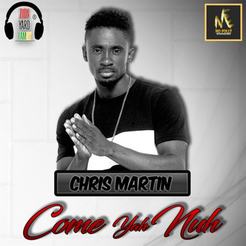 Christopher Martin - Come Yah Nuh