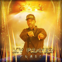 Class - My Prayer