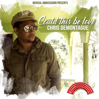 Chris DeMontague - Could This Be Love
