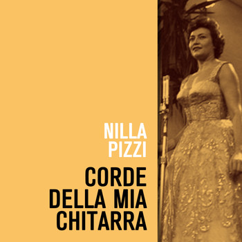 Nilla Pizzi - Corde della mia chitarra