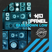Kid Panel - Bass Down Low